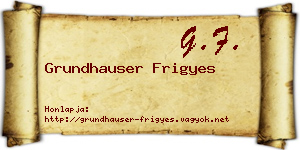Grundhauser Frigyes névjegykártya